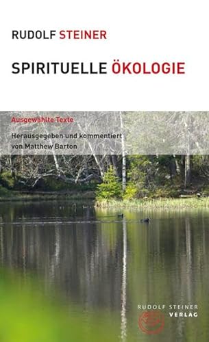 Spirituelle Ökologie: Ausgewählte Texte (Themenwelten)